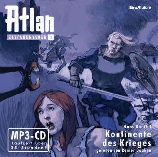 Hans Kneifel: Atlan Zeitabenteuer 11: Kontinente des Krieges