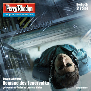 Susan Schwarz: Perry Rhodan 2738: Domäne des Feuervolks