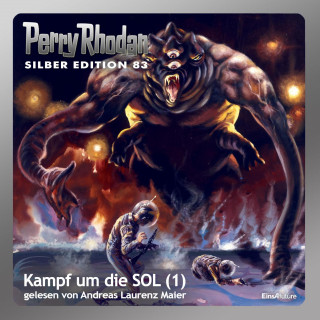 Kurt Mahr, H.G. Ewers, Clark Darlton, Hans Kneifel, H.G. Francis: Perry Rhodan Silber Edition 83: Kampf um die SOL (Teil 1)