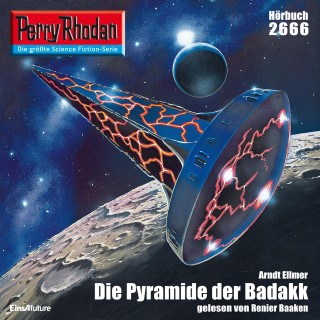 Arndt Ellmer: Perry Rhodan 2666: Die Pyramide der Badakk