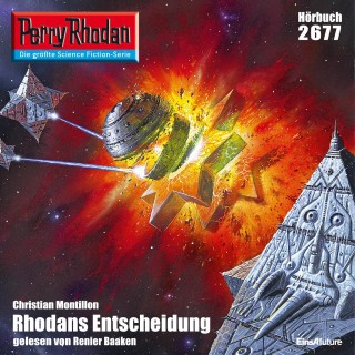 Christian Montillon: Perry Rhodan 2677: Rhodans Entscheidung