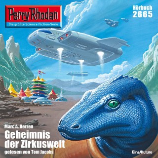 Hubert Haensel: Perry Rhodan 2665: Das Geheimnis der Zirkuswelt