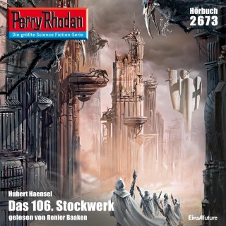 Hubert Haensel: Perry Rhodan 2673: Das 106. Stockwerk