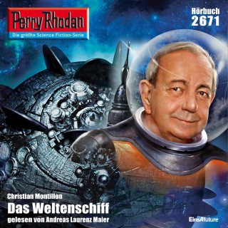 Christian Montillon: Perry Rhodan 2671: Das Weltenschiff