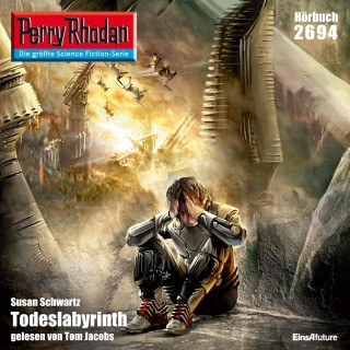 Susan Schwartz: Perry Rhodan 2694: Todeslabyrinth