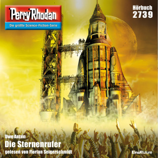 Uwe Anton: Perry Rhodan 2739: Die Sternenrufer