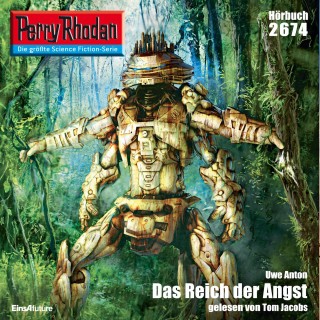 Uwe Anton: Perry Rhodan 2674: Das Reich der Angst