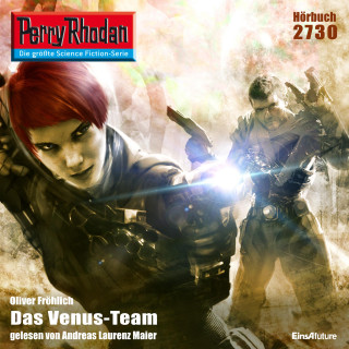 Oliver Fröhlich: Perry Rhodan 2730: Das Venus-Team