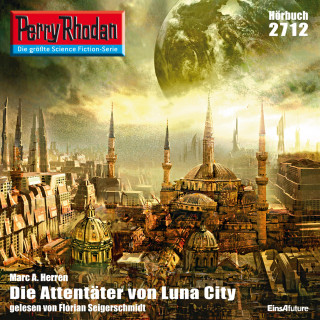 Marc A. Herren: Perry Rhodan 2712: Die Attentäter von Luna-City