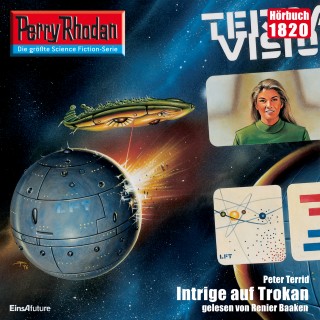 Peter Terrid: Perry Rhodan 1820: Intrige auf Trokan