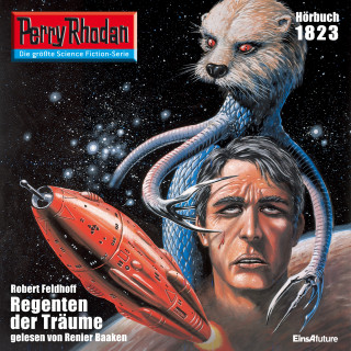 Robert Feldhoff: Perry Rhodan 1823: Regenten der Träume