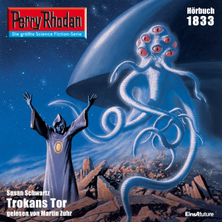 Susan Schwartz: Perry Rhodan 1833: Trokans Tor