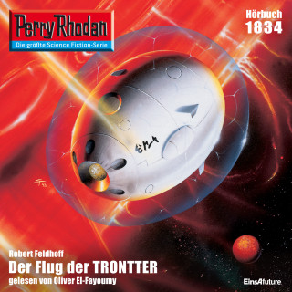 Robert Feldhoff: Perry Rhodan 1834: Der Flug der TRONTTER