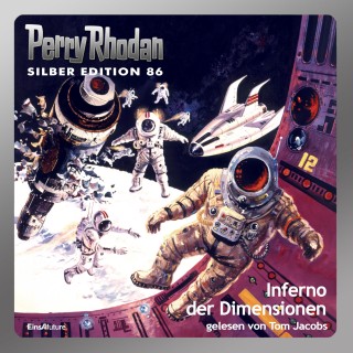 Harvey Patton, William Voltz, Kurt Mahr: Perry Rhodan Silber Edition 86: Inferno der Dimensionen