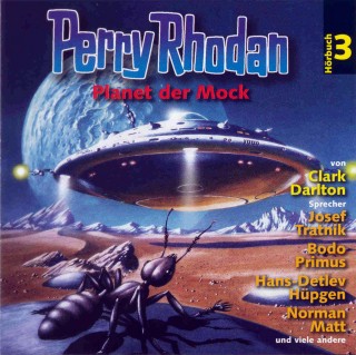Clark Darlton: Perry Rhodan Hörspiel 03: Der Planet der Mock