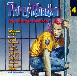 William Voltz: Perry Rhodan Hörspiel 04: Ich, Rhodans Mörder