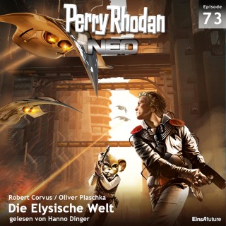 Oliver Plaschka, Robert Corvus: Perry Rhodan Neo 73: Die Elysische Welt