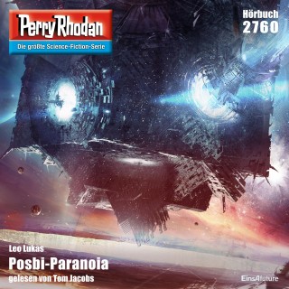 Leo Lukas: Perry Rhodan 2760: Posbi-Paranoia