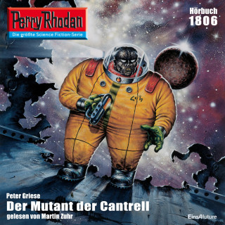 Peter Griese: Perry Rhodan 1806: Der Mutant von Cantrell