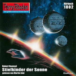 Hubert Haensel: Perry Rhodan 1802: Stiefkinder der Sonne