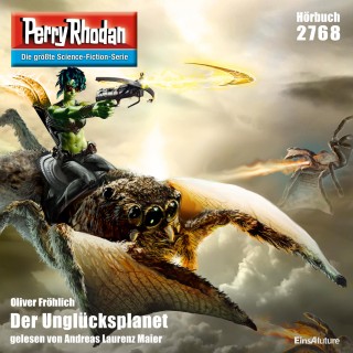 Oliver Fröhlich: Perry Rhodan 2768: Der Unglücksplanet