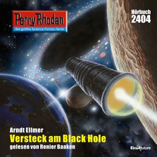 Arndt Ellmer: Perry Rhodan 2404: Versteck am Black Hole
