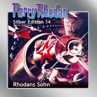 Kurt Brand, Kurt Mahr, Clark Darlton, K.H. Scheer, William Voltz: Perry Rhodan Silber Edition 14: Rhodans Sohn