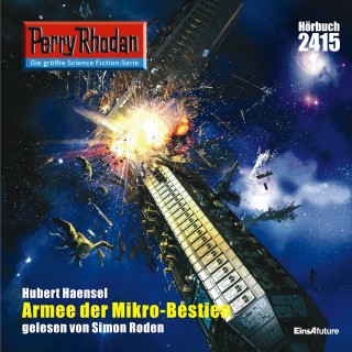 Hubert Haensel: Perry Rhodan 2415: Armee der Mikro-Bestien