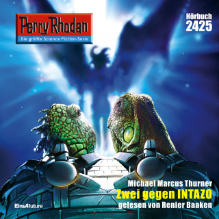 Michael Marcus Thurner: Perry Rhodan 2425: Zwei gegen Intazo