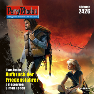 Uwe Anton: Perry Rhodan 2426: Aufbruch der Friedensfahrer