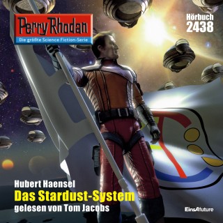Hubert Haensel: Perry Rhodan 2438: Das Stardust-System