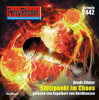 Arndt Ellmer: Perry Rhodan 2442: Stützpunkt im Chaos