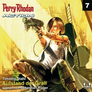 Timothy Stahl: Perry Rhodan Action 07: Aufstand der Grall