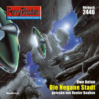 Uwe Anton: Perry Rhodan 2446: Die Negane Stadt