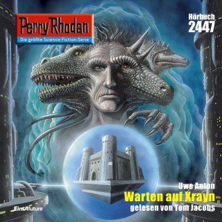 Uwe Anton: Perry Rhodan 2447: Warten auf Xrayn