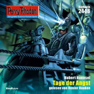 Hubert Haensel: Perry Rhodan 2448: Tage der Angst