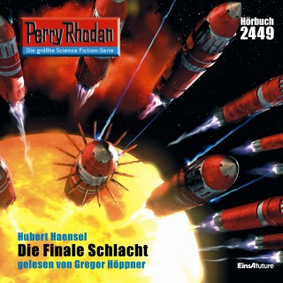 Hubert Haensel: Perry Rhodan 2449: Die Finale Schlacht