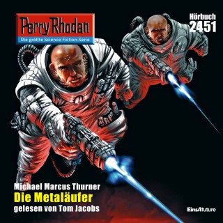 Michael Marcus Thurner: Perry Rhodan 2451: Die Metaläufer