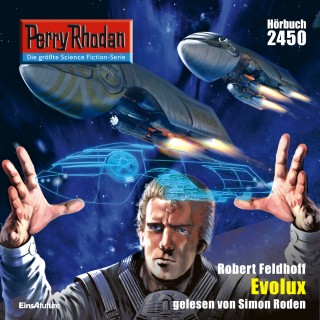 Robert Feldhoff: Perry Rhodan 2450: Evolux
