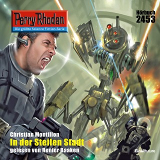 Christian Montillon: Perry Rhodan 2453: In der Steilen Stadt