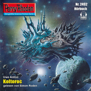 Uwe Anton: Perry Rhodan 2492: Koltoroc