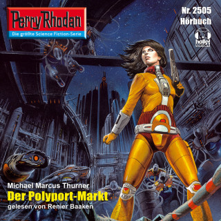 Michael Marcus Thurner: Perry Rhodan 2505: Der Polyport-Markt