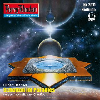 Hubert Haensel: Perry Rhodan 2511: Schatten im Paradies