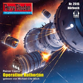 Rainer Castor: Perry Rhodan 2515: Operation Hathorjan
