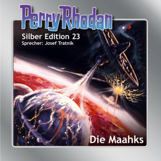 K.H. Scheer, Kurt Mahr, William Voltz, H.G. Ewers: Perry Rhodan Silber Edition 23: Die Maahks