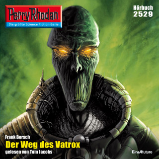 Frank Borsch: Perry Rhodan 2529: Der Weg des Vatrox