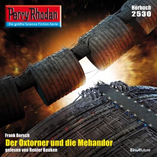 Frank Borsch: Perry Rhodan 2530: Der Oxtorner und die Mehandor