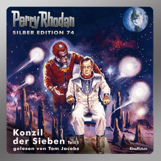 William Voltz, Ernst Vlcek: Perry Rhodan Silber Edition 74: Konzil der Sieben (Teil 1)