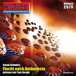 Susan Schwartz: Perry Rhodan 2575: Flucht nach Anthuresta