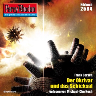 Frank Borsch: Perry Rhodan 2584: Der Okrivar und das Schicksal